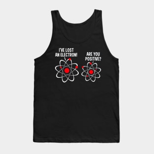 electron be positive Tank Top